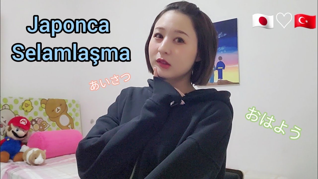 Japonca Öğreniyorum! Japonca Selamlaşma!