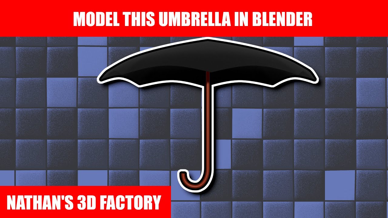 Blender Tutorial: Modeling an Umbrella | Nathan's 3D Factory