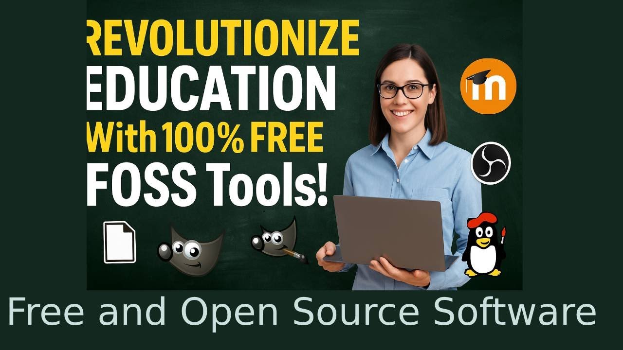 🔥 Revolutionize Your Teaching & Learning with FOSS! 🔥 #FOSS #OpenSource #Free #OpenSourceEducation