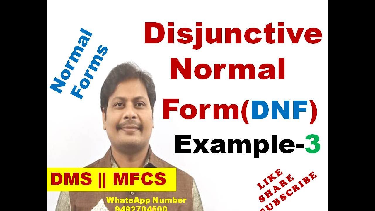 Disjunctive Normal Form (DNF) || Normal Forms || DNF || Disjunctive Normal Form || Examples for DNF