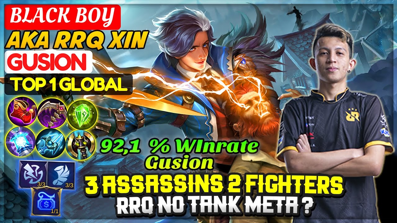 3 Assassins 2 Fighters, RRQ No Tank Meta ? | Top 1 Global Gusion | BLACK BOY [ XIN ] Mobile Legends