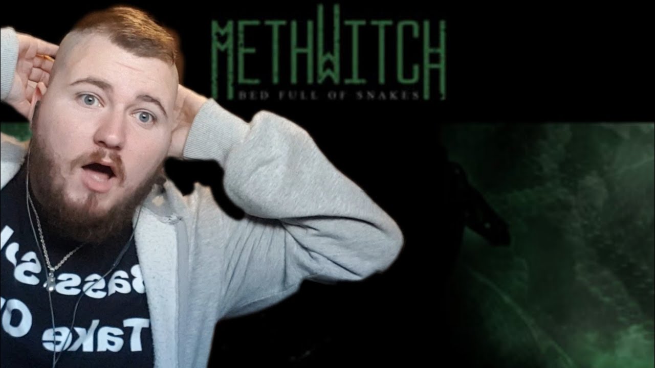 Methwitch - Bed of Snakes - REACTION