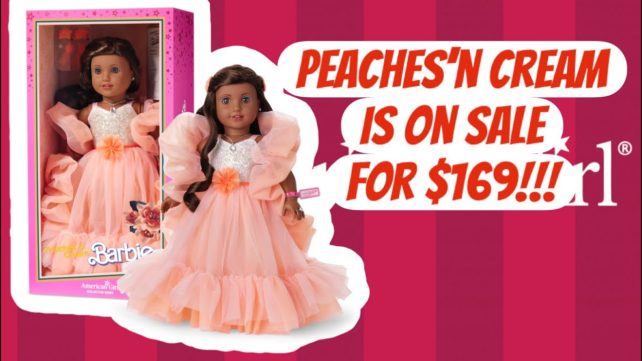 Кукла Барби American Girl Peaches ‘N Cream продается за 169 долларов!!!!