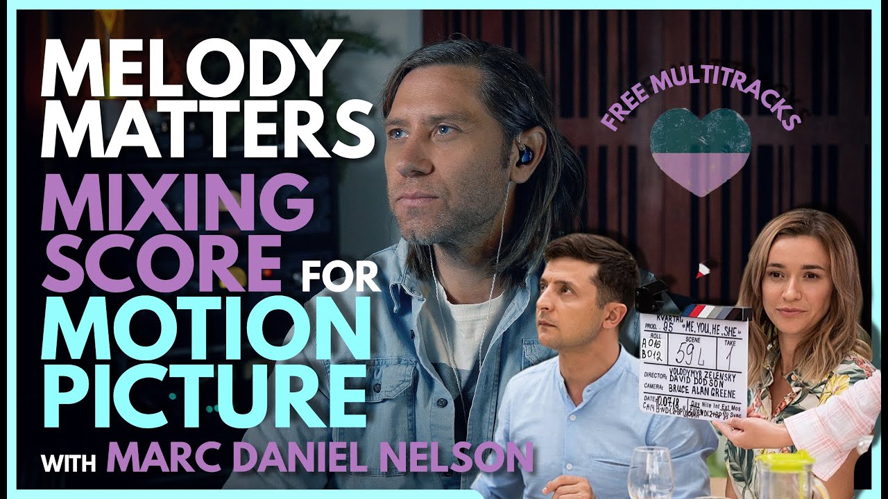 Mixing Score For Motion Picture (Free Multitracks) with Marc Daniel Nelson