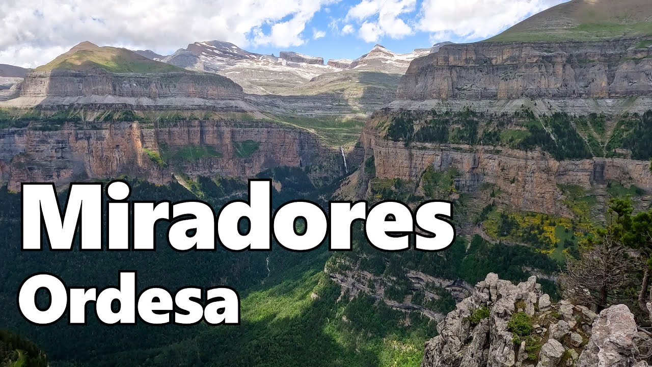 Miradores de Ordesa - P.N. de Ordesa y Monte Perdido (episodio 01)