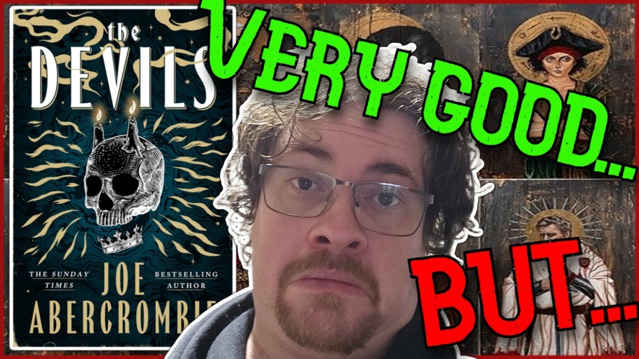 The Devils - Loves and Hates - Joe Abercrombie Book Review