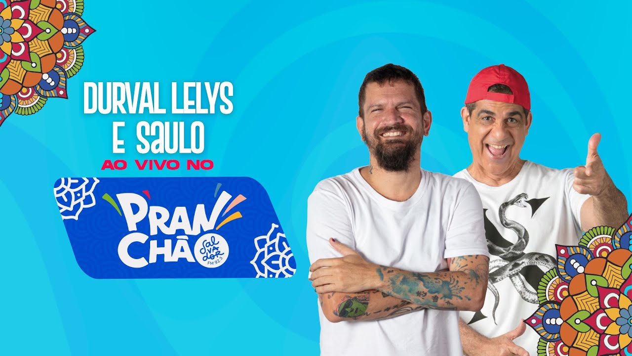 DURVAL E SAULO  AO VIVO DO PRANCHÃO - SALVADOR FM