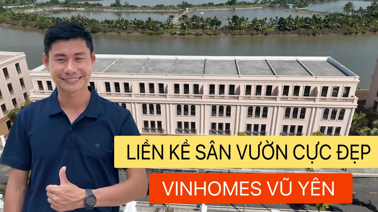 [ TOP 2 ] CĂN LIỀN KỀ SÂN VƯỜN CỰC ĐẸP | VINHOMES VŨ YÊN