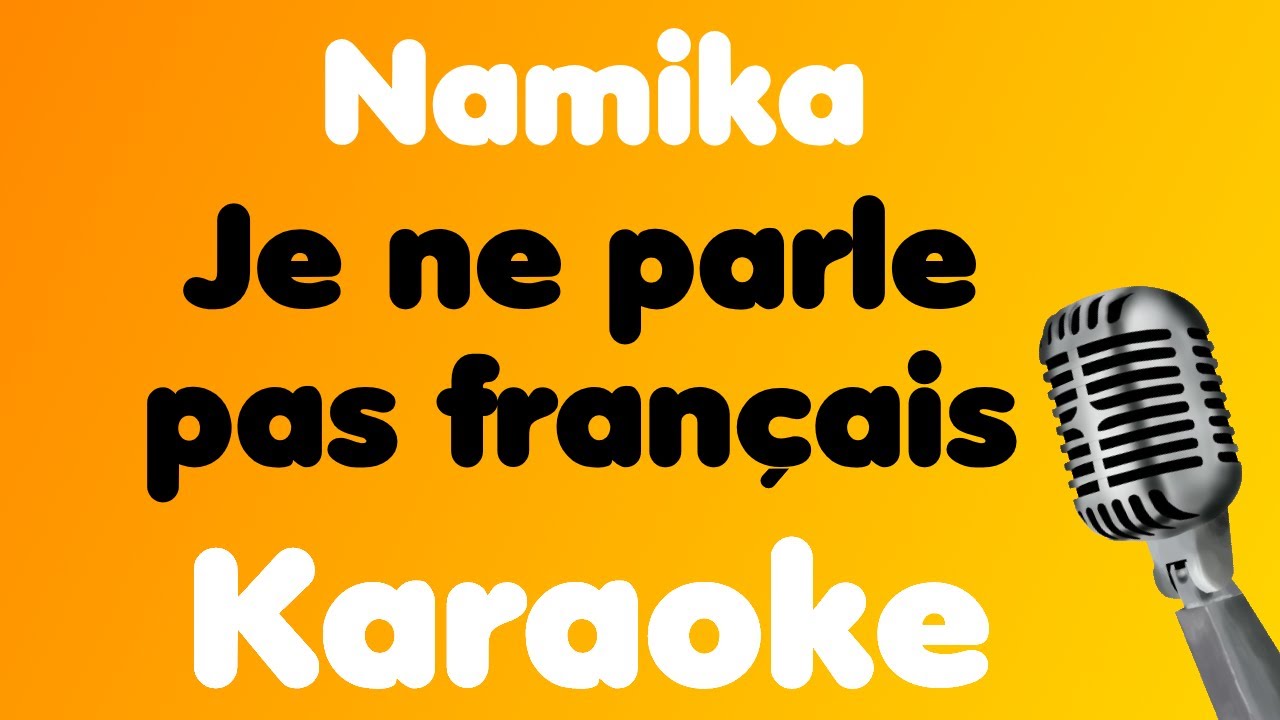 Namika &bull; Je ne parle pas fran&ccedil;ais &bull; Karaoke