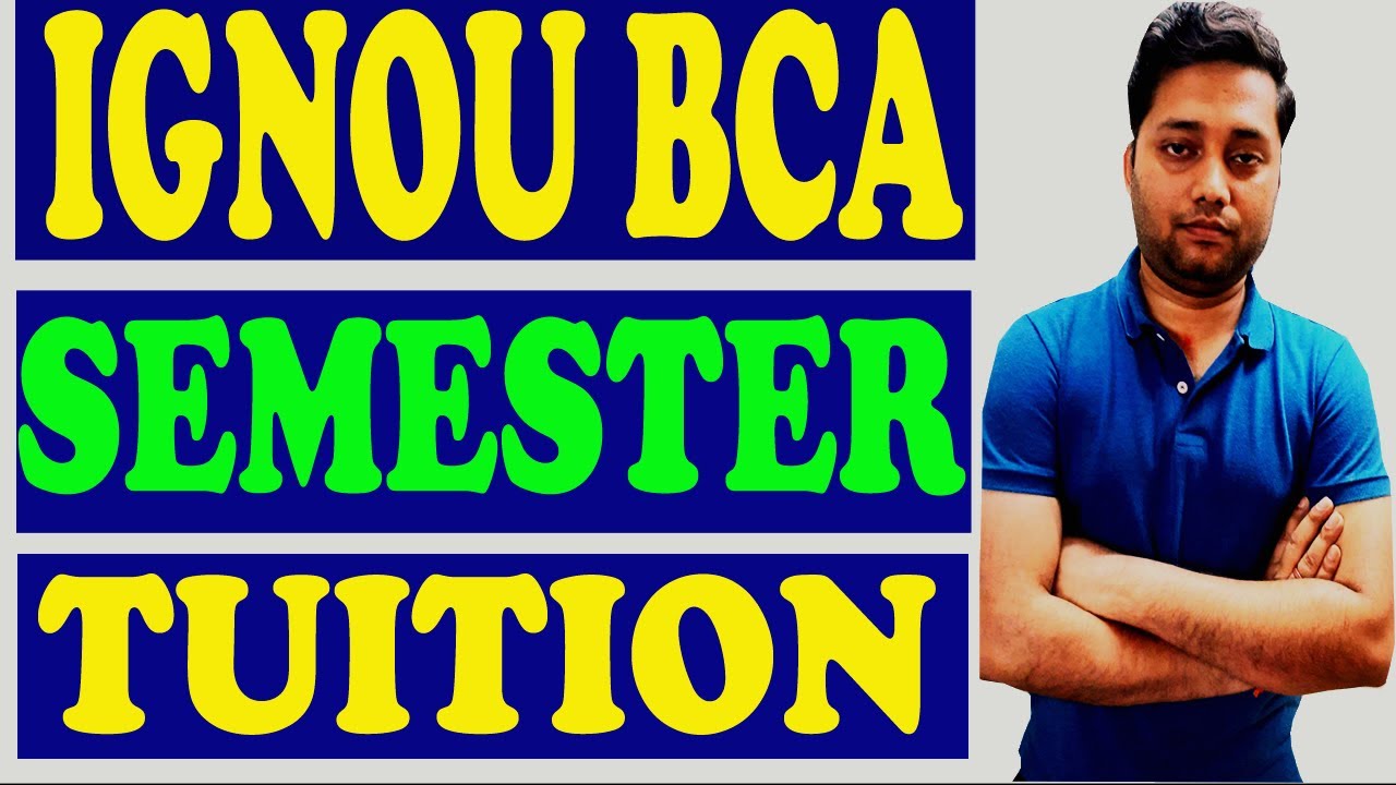 IGNOU BCA SEMESTER  TUITIONS | COURSE DETAILS | KOLKATA | MCA, B.TECH TUITION | CALL @9007292436