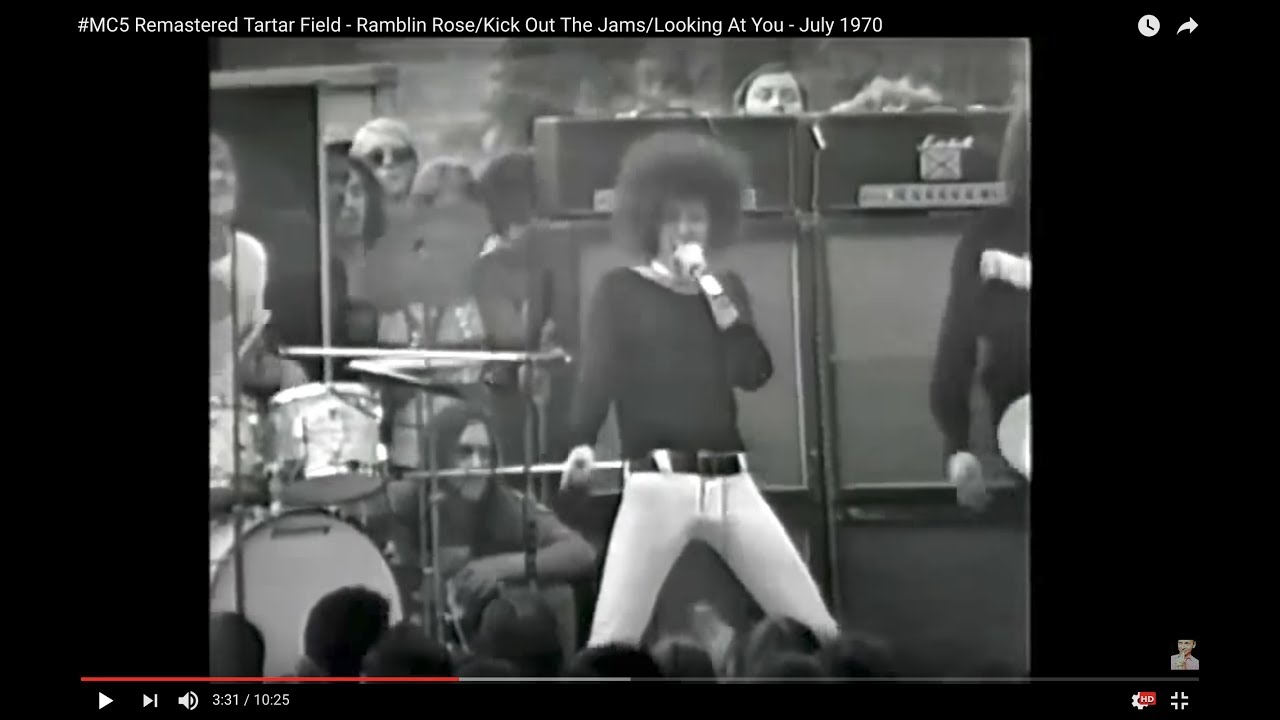 #MC5 Remastered Tartar Field - Ramblin Rose/Kick Out The Jams/Looking At You - July 1970