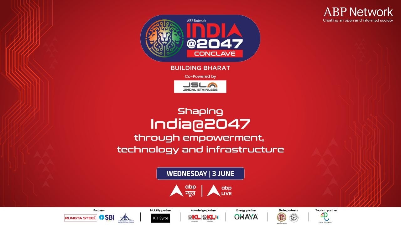 LIVE | ABP Network India@2047 Conclave: Building Bharat | ABP News