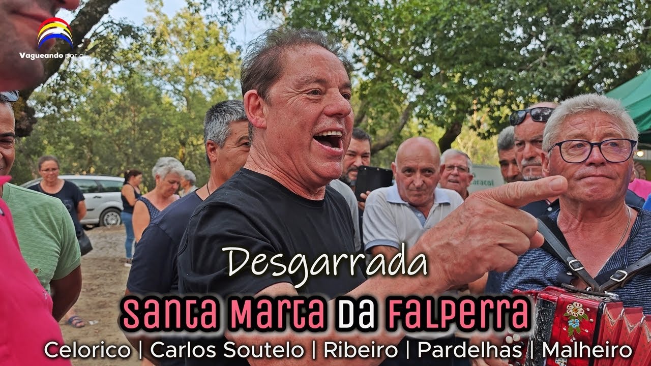 Desgarrada - Celorico | Carlos Soutelo | Ribeiro | Pardelhas | Malheiro - Santa Marta  da Falperra
