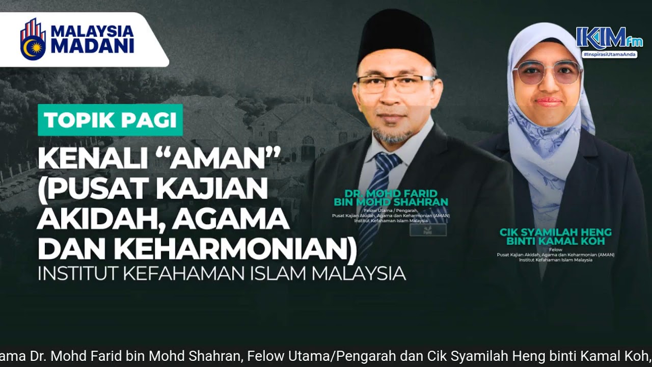 TOPIK PAGI | Kenali &ldquo;AMAN&rdquo; (Pusat Kajian Akidah, Agama dan Keharmonian), IKIM