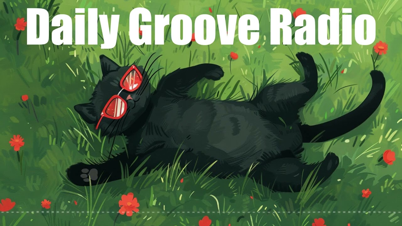 Daily Groove Radio ☀️ Cozy Morning Groove Music (1 Hour)