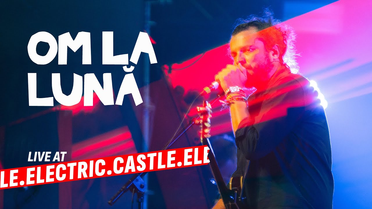 Om la lună, LIVE @ Electric Castle 2025