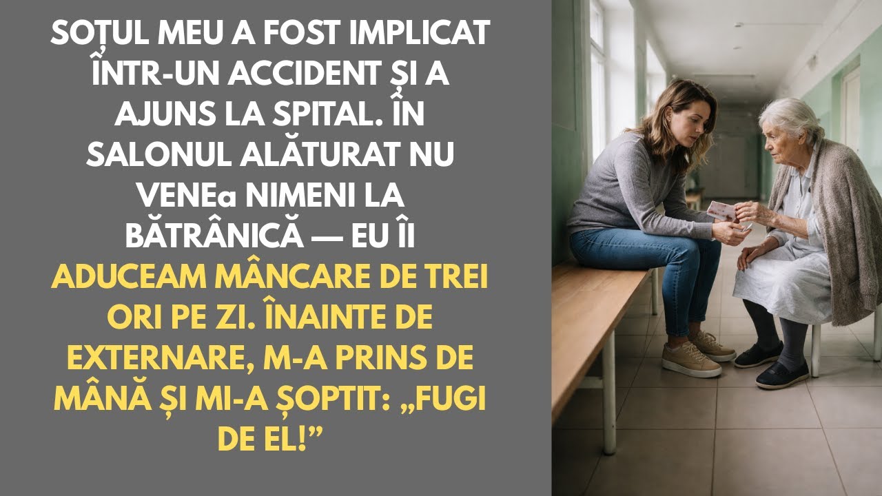 Soțul meu a avut un accident. În salonul alăturat zăcea o bătrânică. Înainte de externare a șoptit..