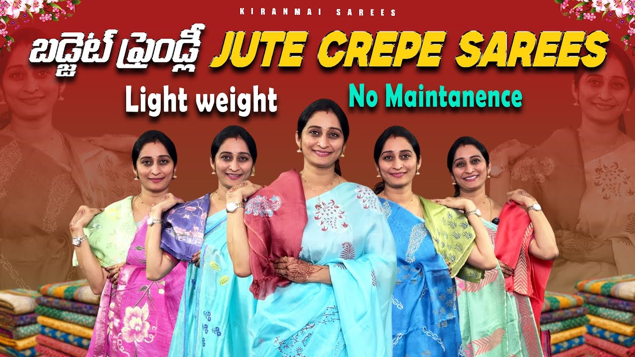 Budget Friendly Jute Crepe Sarees | Lightweight No Maintenance | Hansitha Creations #kiranmaisarees