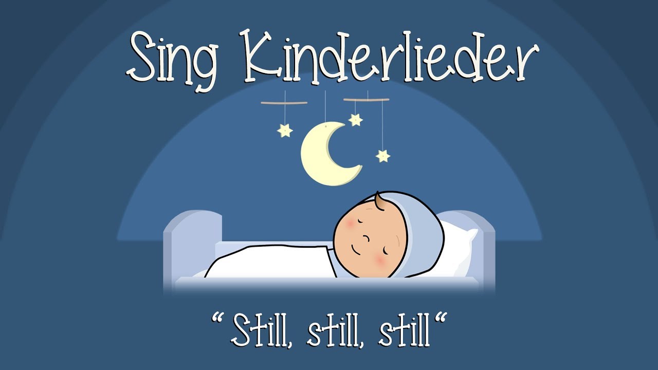 Still, still, still, weils Kindlein schlafen will - Schlaflieder zum Mitsingen | Sing Kinderlieder