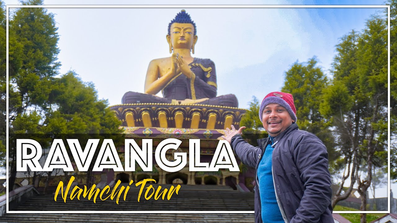 Ravangla Namchi Tour | South Sikkim Tour | Places To Visit In Sikkim | Buddha Park, Temi Tea Garden