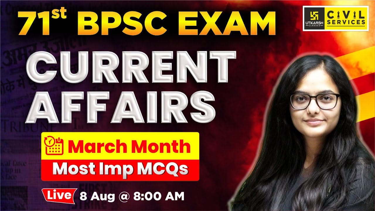 71st BPSC | March Month Current Affairs | Monthly Current Affairs | Kirti Ma'am | BPSC Utkarsh