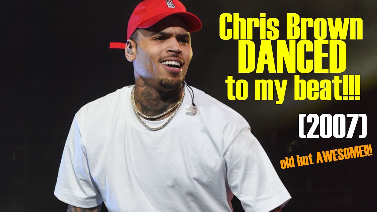 Chris Brown danced to my beat! (2007)