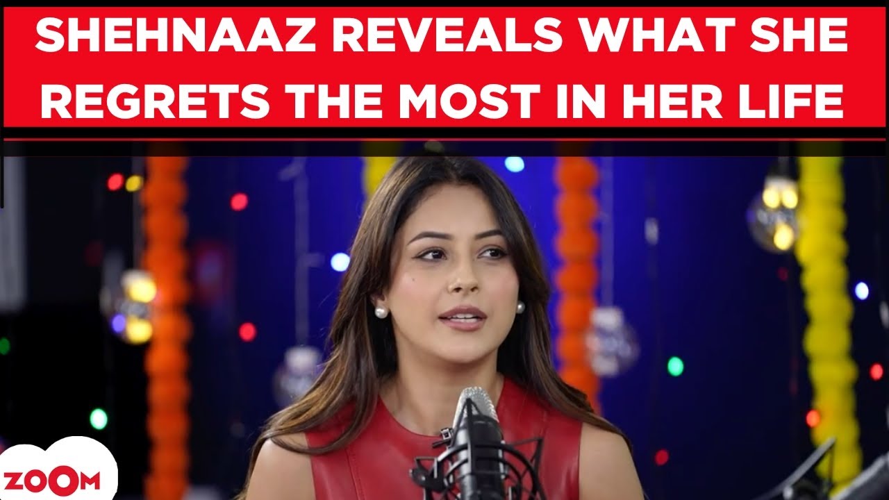 Shehnaaz Gill REVEALS what she regrets the most in her life & talks about her favourite food
