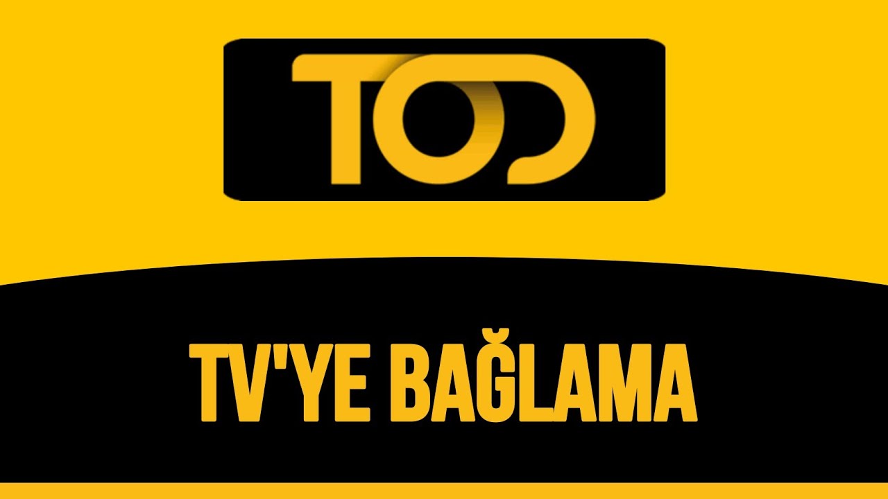 Tod Tv Televizyona Nasıl Bağlanır - Tod Tv Ekran Yansıtma