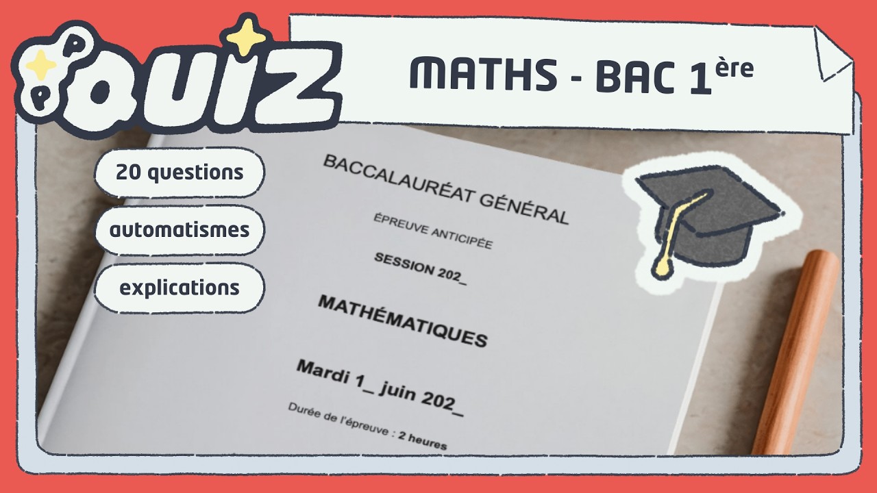 QUIZ - Épreuve anticipée de maths – Première : combien auras-tu, sur 20 ?