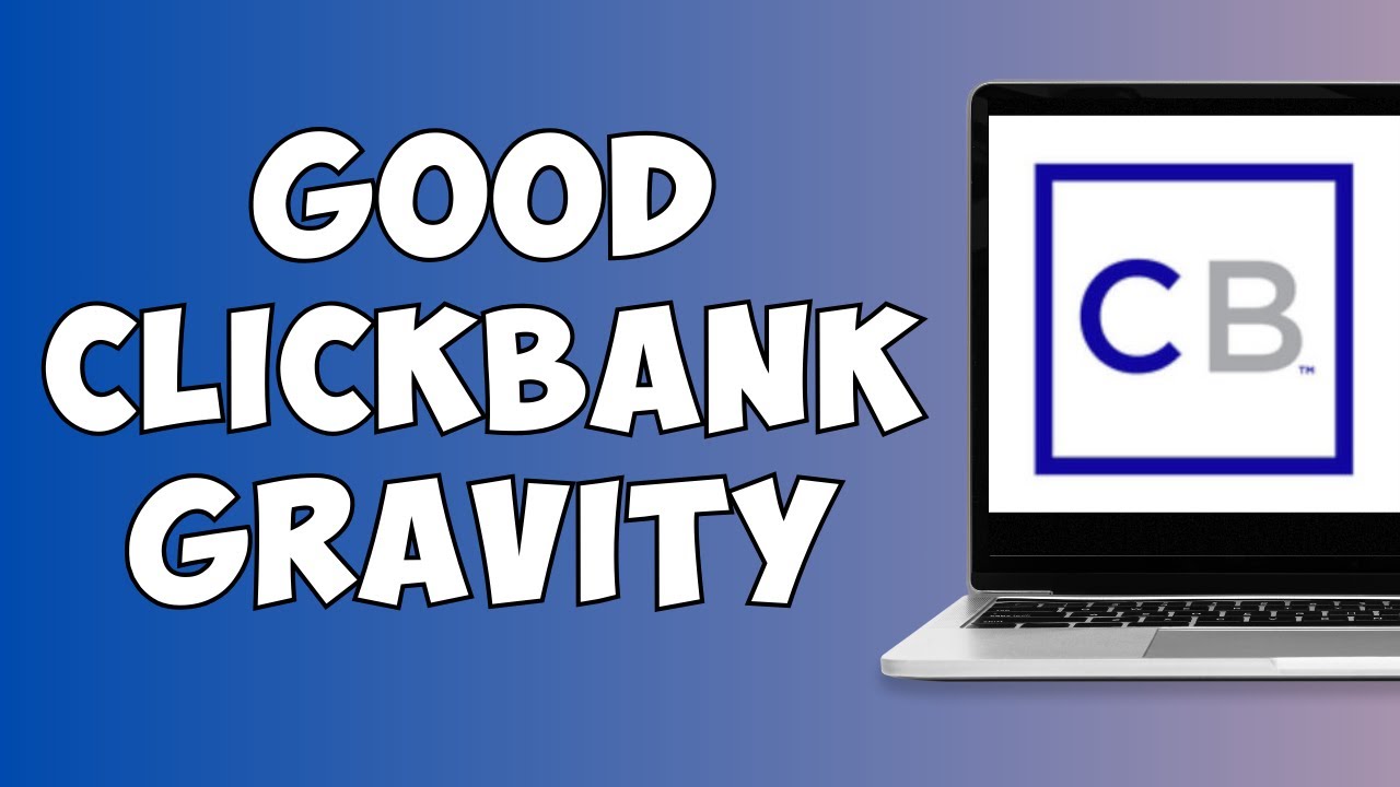 What Is A Good Clickbank Gravity
