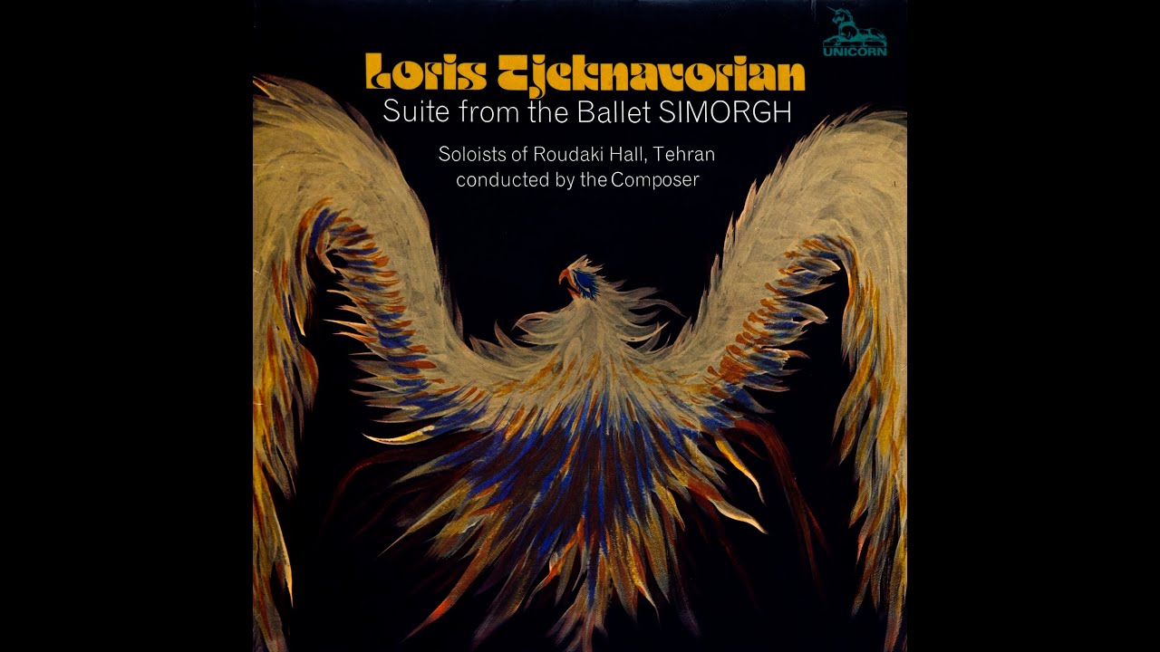 Loris Tjeknavorian: Suite from the Ballet SIMORGH (An Iranian Dance Drama)