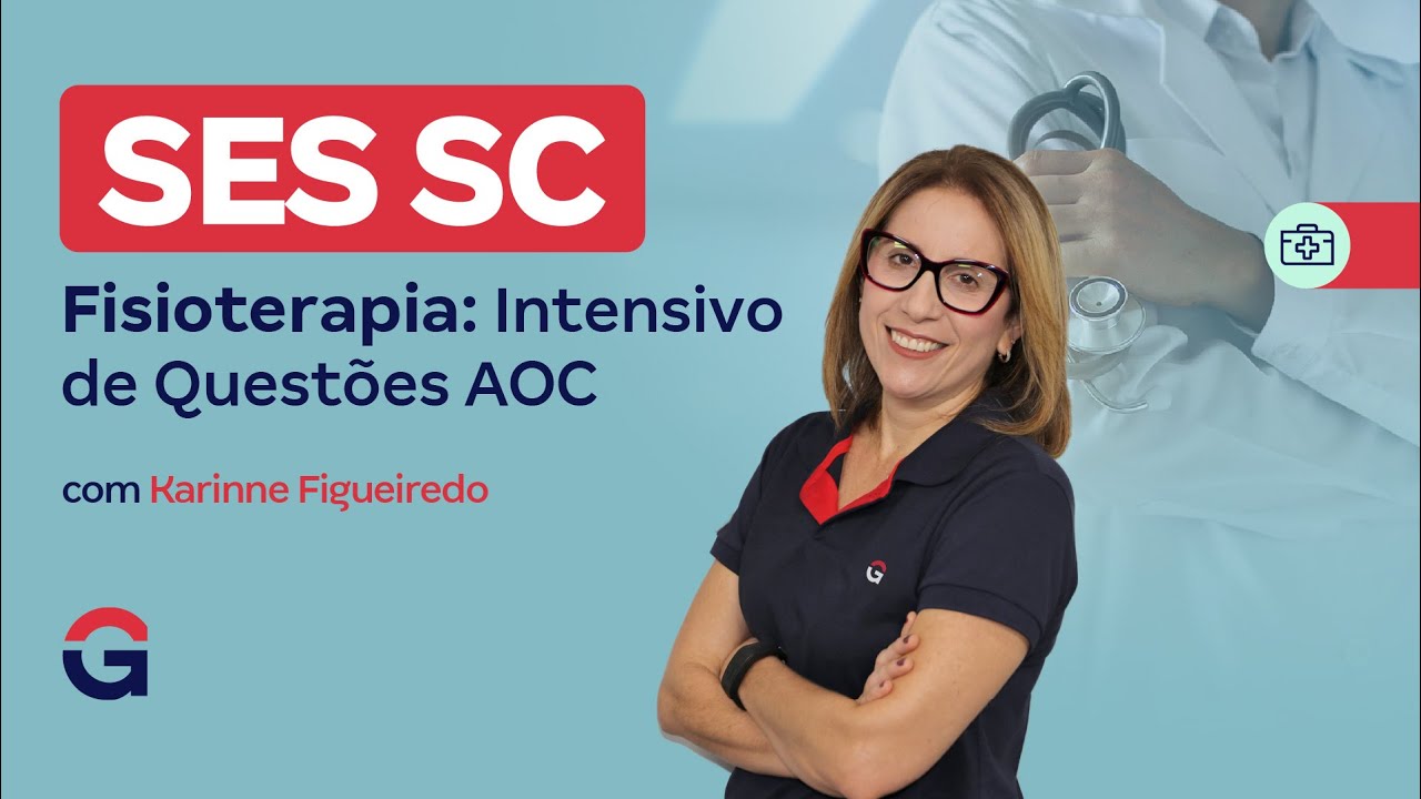 Concurso SES SC | Fisioterapia: intensivo de questões AOCP com Karinne Figueiredo