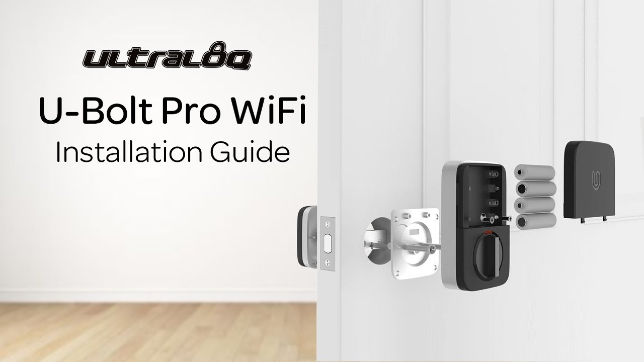 ULTRALOQ U-Bolt Pro WiFi | Installation Video