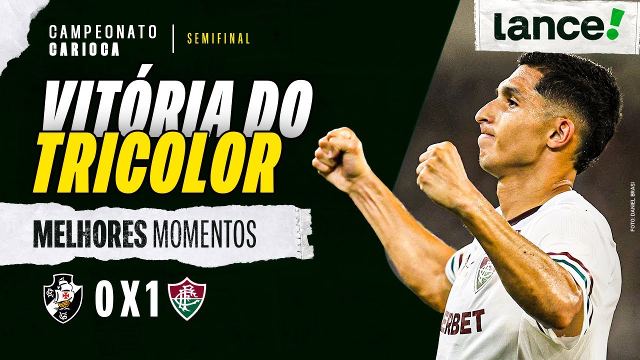 VASCO 0 X 1 FLUMINENSE | CAMPEONATO CARIOCA | SEMIFINAL | MELHORES MOMENTOS