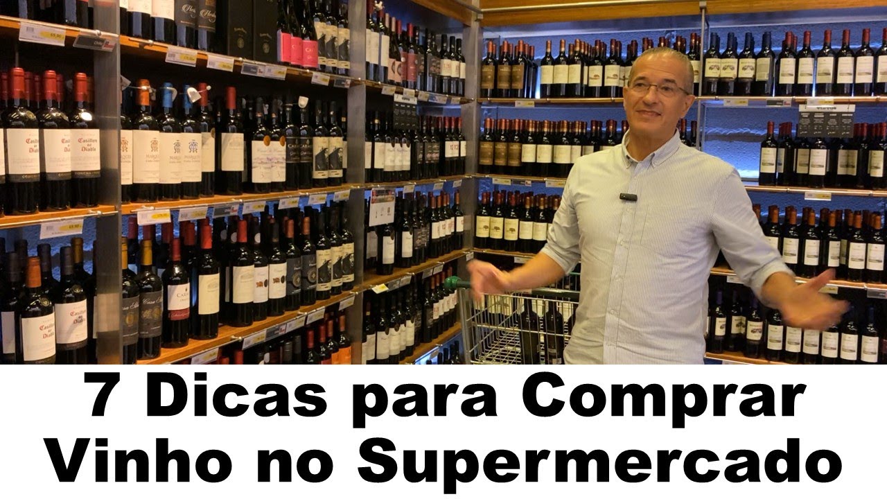 7 Dicas para Comprar Vinhos no Supermercado