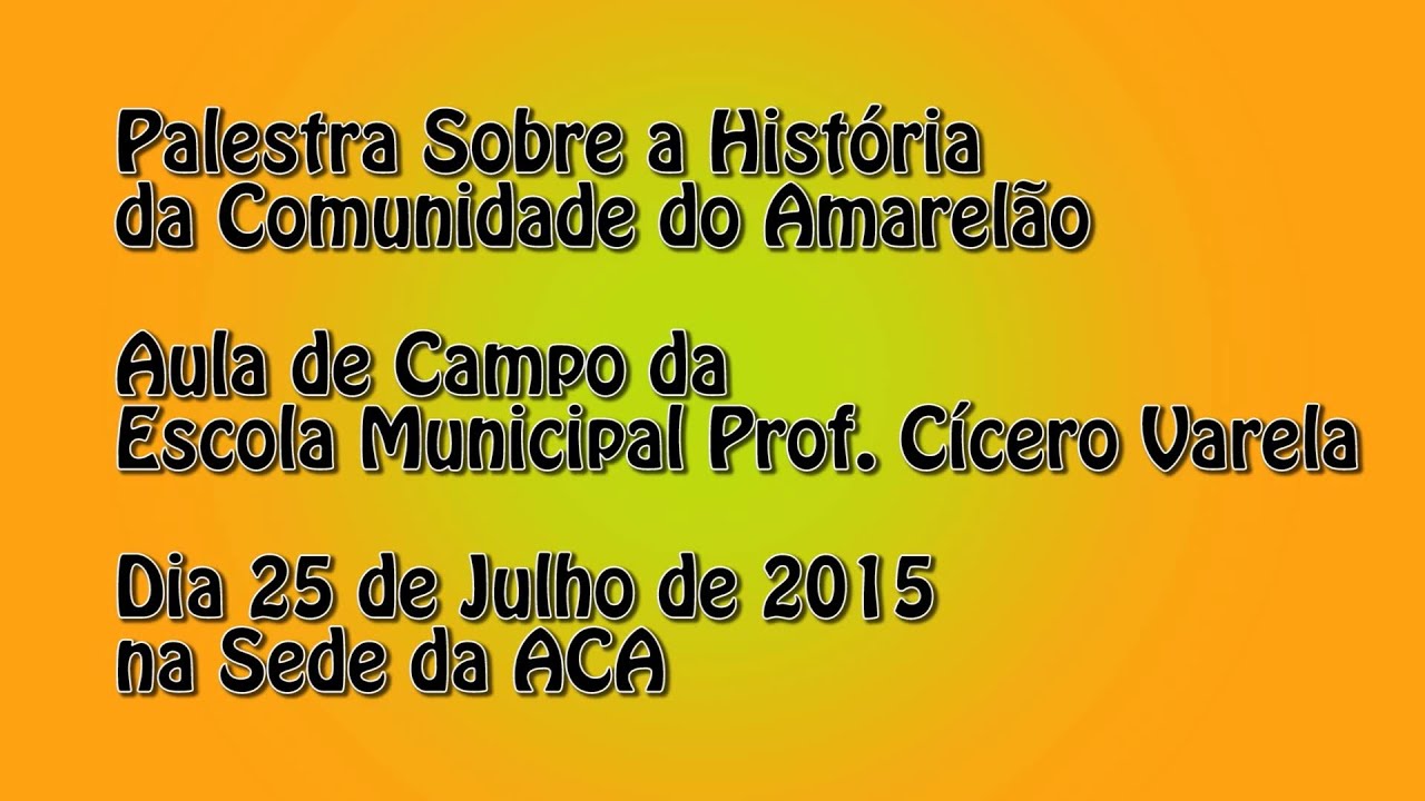 História da Comunidade Amarelão - João Câmara/RN