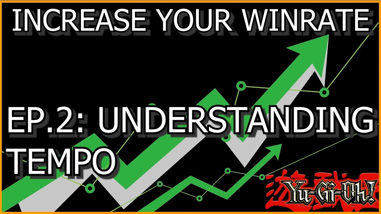 Understanding Tempo - Increase Your Winrate Yu-Gi-Oh!