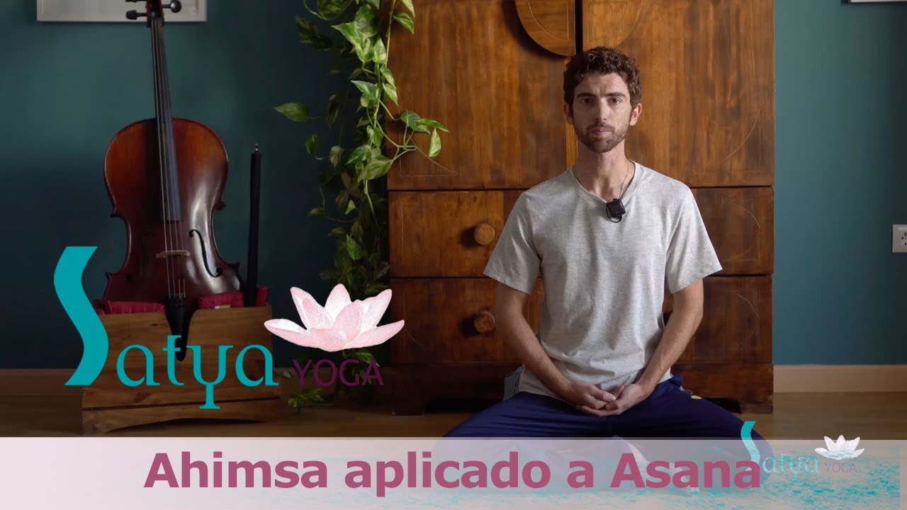 Satya Yoga Badajoz: Ahimsa aplicado a Asana
