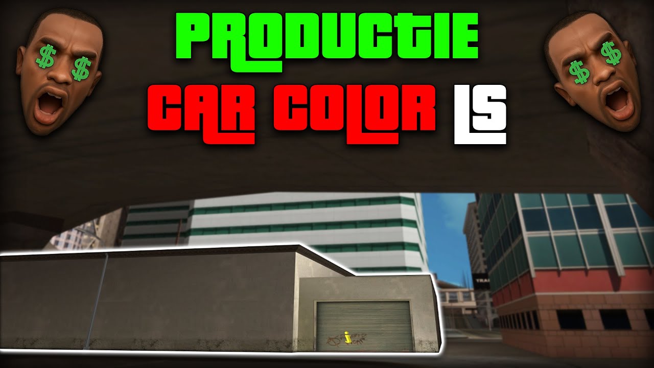 CATI BANI A PRODUS CAR COLOR LS INTR-UN AN SI O LUNA? | SA-MP #403