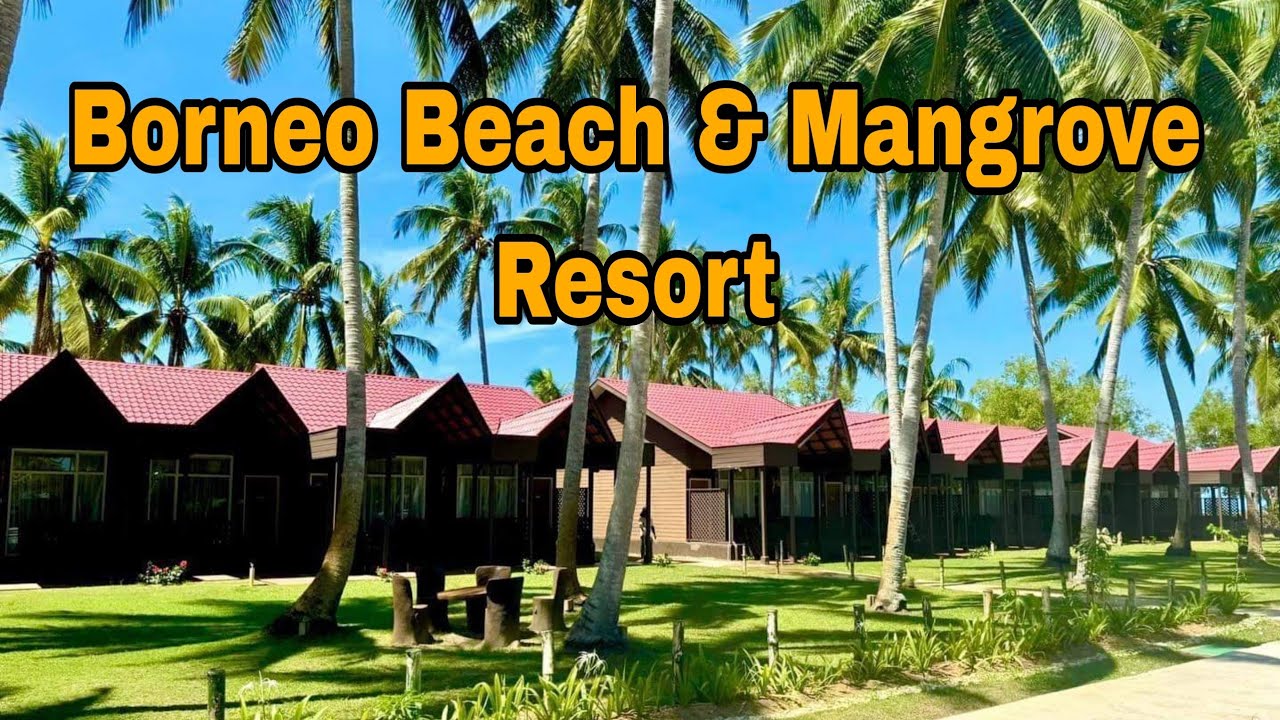 Borneo Beach & Mangrove Resort Tuaran Sabah