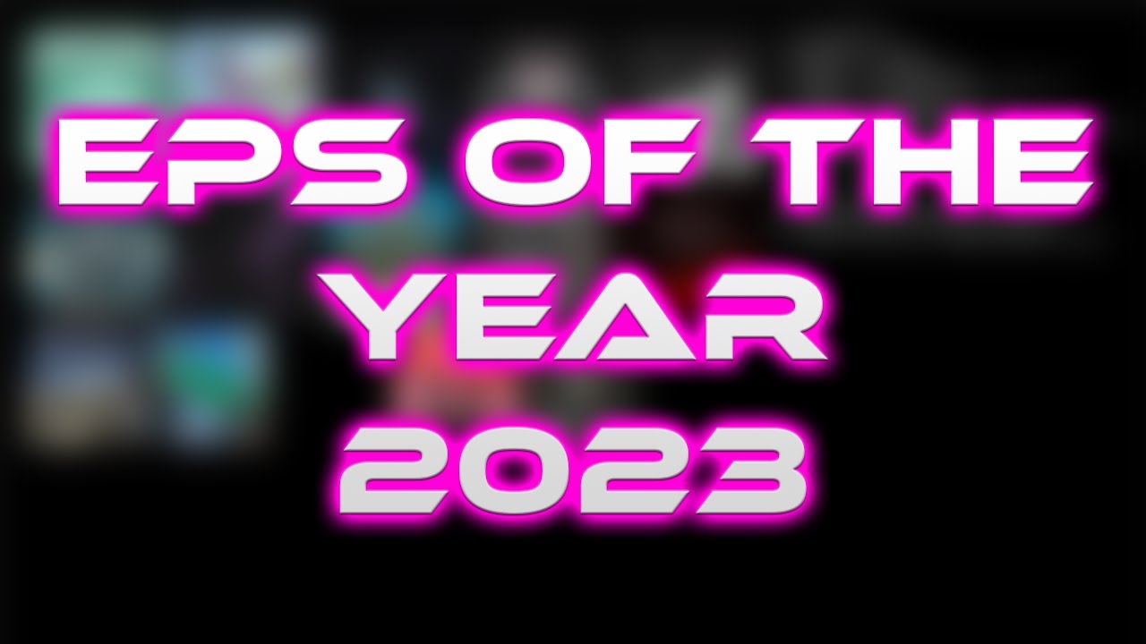 EPs of the Year 2023