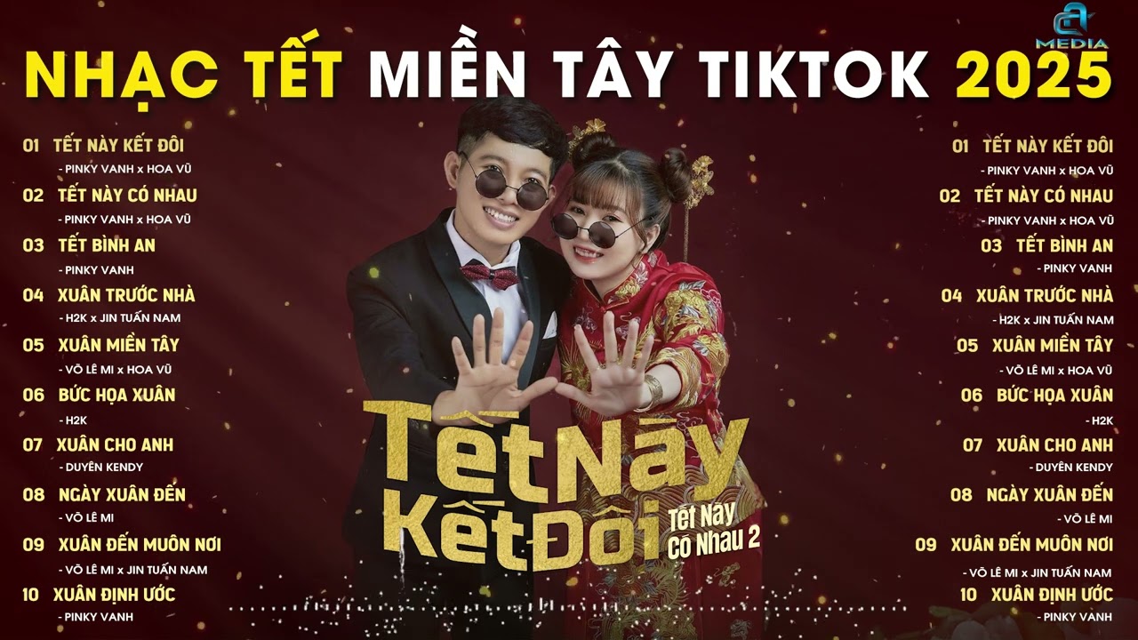 TẾT NÀY KẾT ĐÔI - TẾT NÀY CÓ NHAU - TẾT BÌNH AN - NHẠC TẾT MIỀN TÂY HÓT TIKTOK 2025