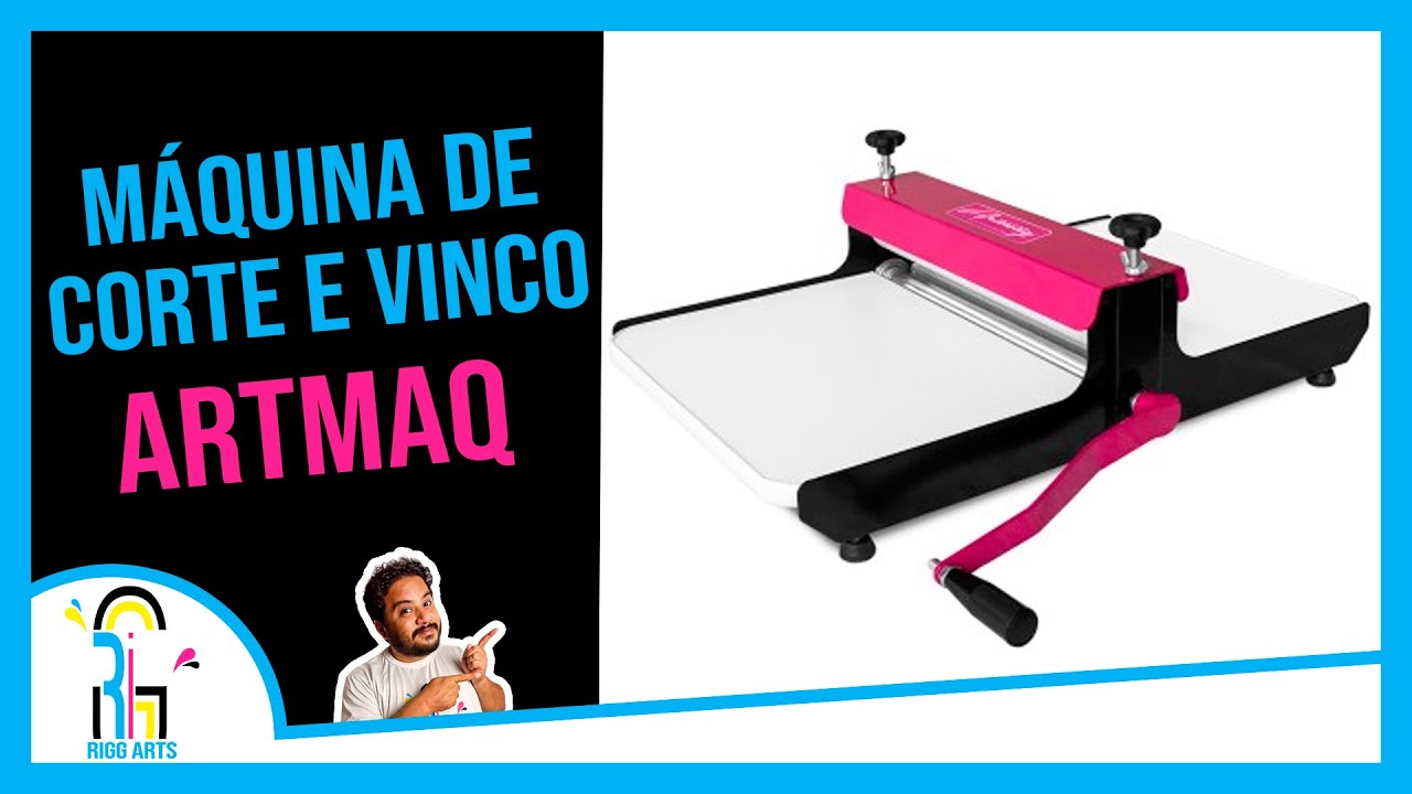 UNBOXING - Máquina de Corte e Vinco Manual da ARTMAQ - #RiggArts