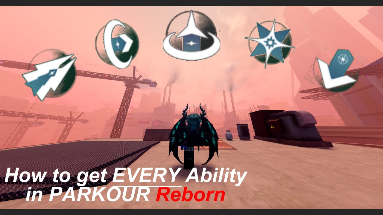 How to get every Parkour Reborn Ability.