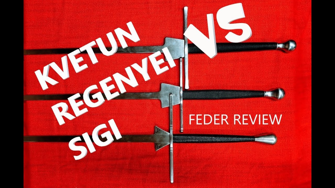 HEMA Feder Sword Review: Regenyei VS Kvetun VS Sigi: Part 1