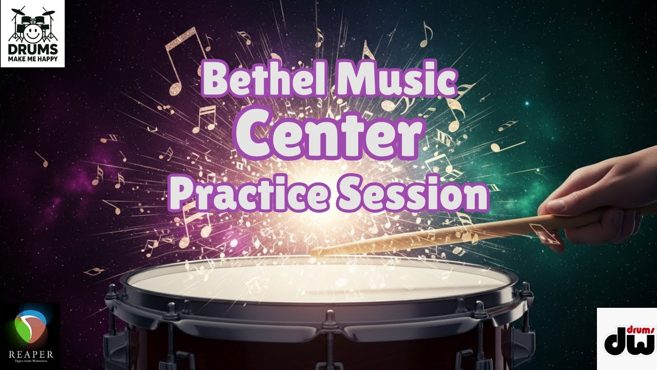 Bethel Music - Center - Drum Practice after re-tuning toms