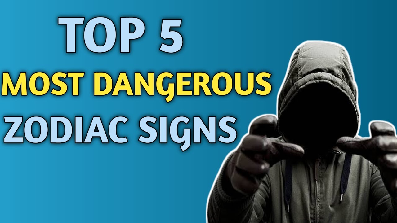 The MOST DANGEROUS Zodiac Signs in 2023. Are You One Of Them?