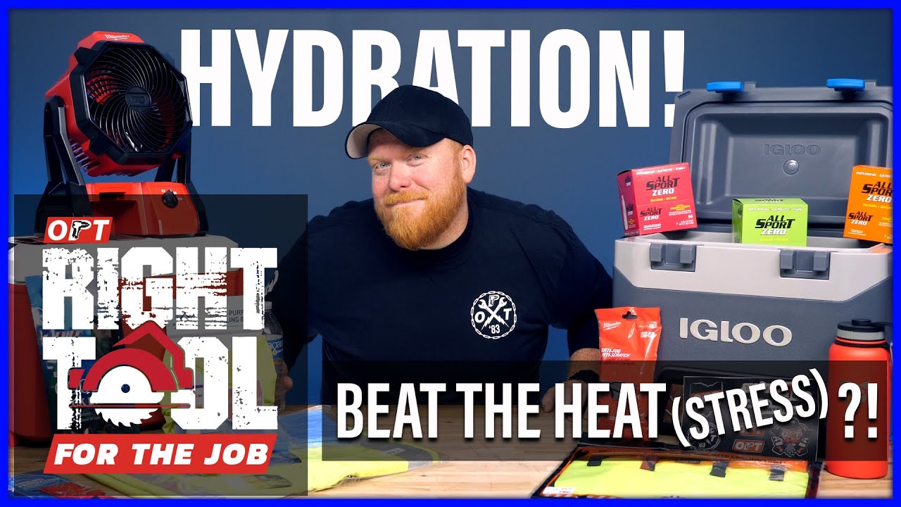 Heat Stress on the Jobsite!? Coolers, Fans, Tents & More! | Right Tool for the Job