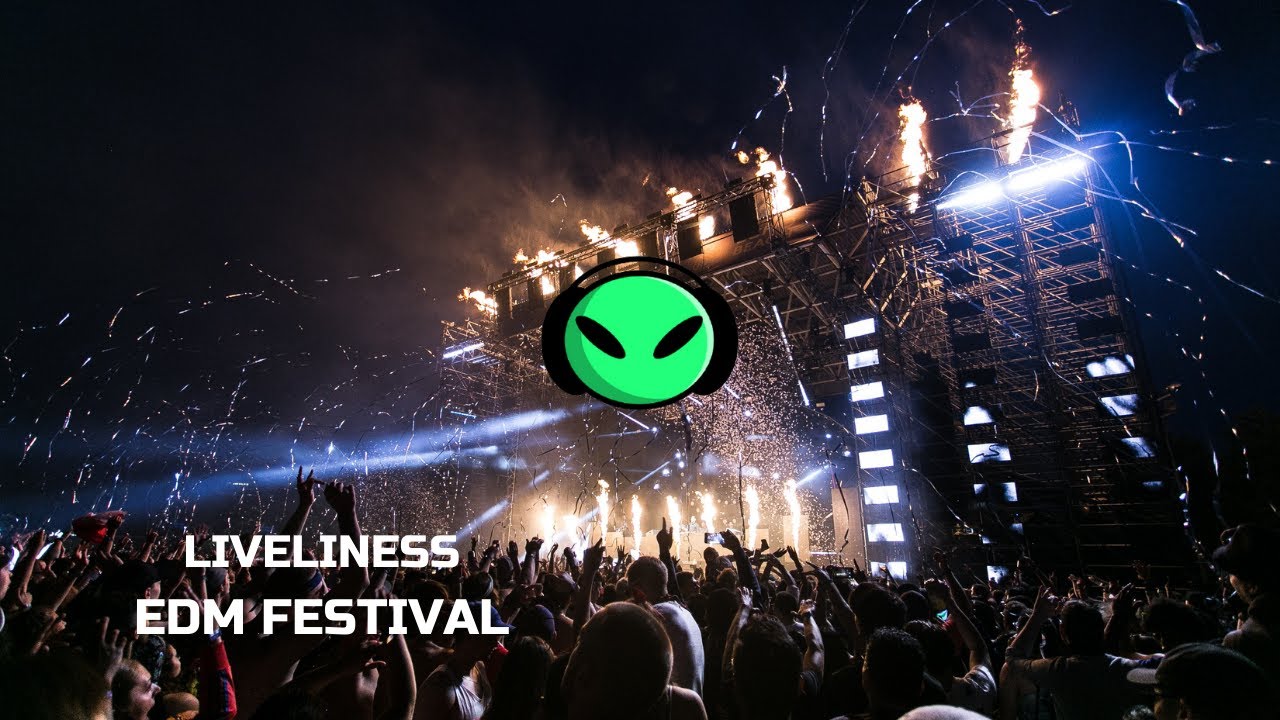 LIVELINESS - EDM Festival (Festive Music)