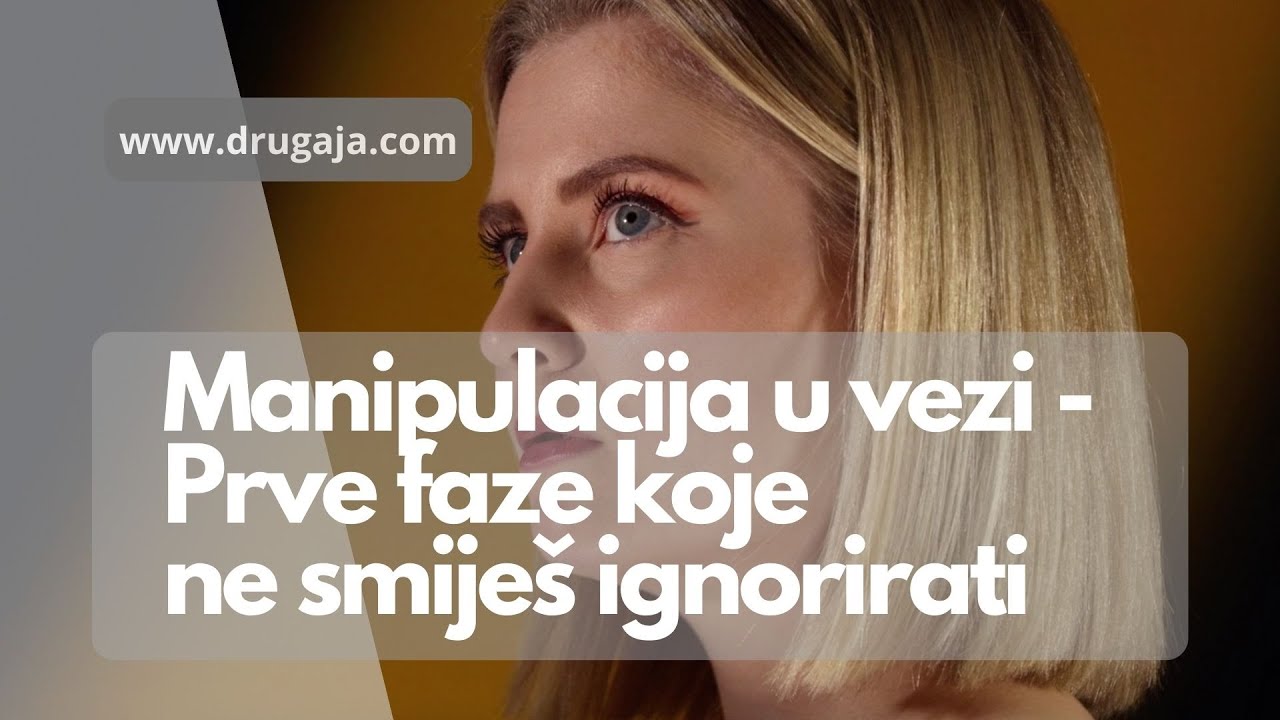 Manipulacija u vezi - Prve faze koje NE SMIJEŠ ignorirati!